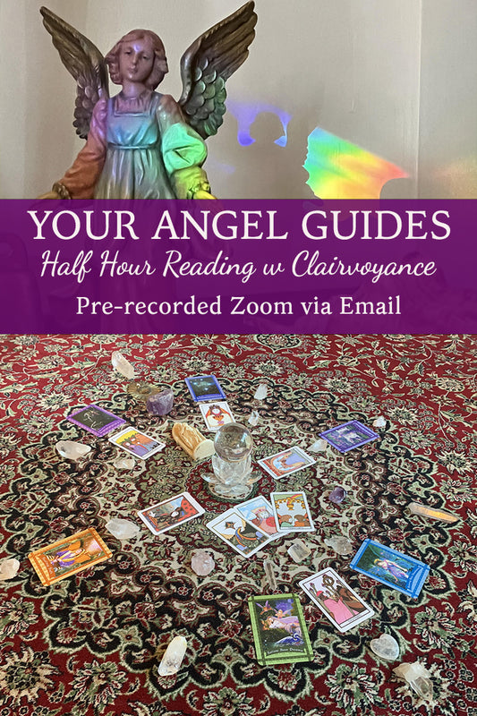 YOUR ANGEL GUIDES - Half Hour Reading with Clairvoyance